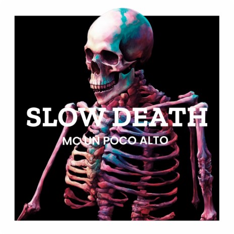 SLOW DEATH | Boomplay Music