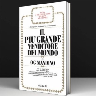 Il più grande venditore al mondo - Og Mandino #1