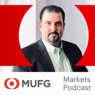 2024 Outlook Series: Exploring the Macro Economy and Fed View Ahead: The MUFG Global Markets Podcast