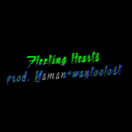 Fleeting Hearts (Yaman Remix) ft. Yaman | Boomplay Music