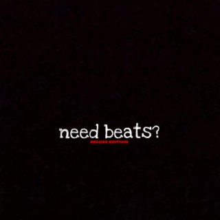need beats? (Deluxe) (Instrumental)