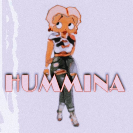 HUMMINA | Boomplay Music