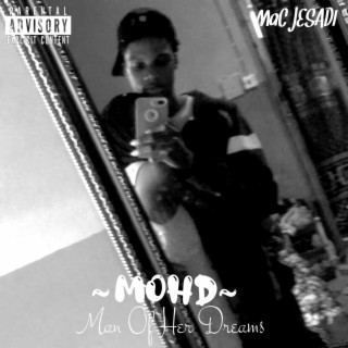 MOHD (Man Of Her Dreams) lyrics | Boomplay Music