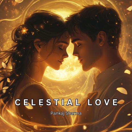 Celestial Love | Boomplay Music