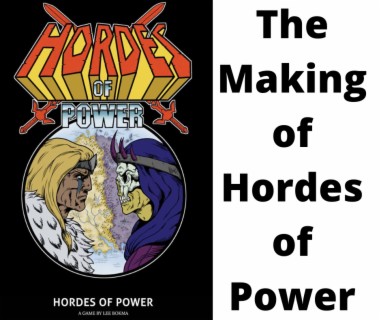 The making of Hordes of Power