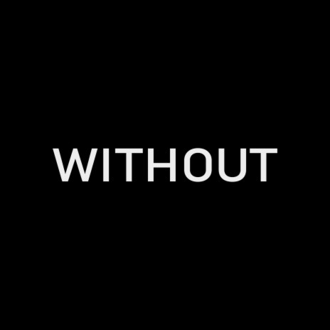 Without | Boomplay Music