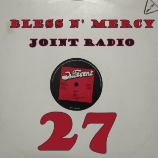 Bless N’ Mercy #27 - Special show for Joint Radio Reggae