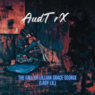 The Fall Of Lillian Grace George (Lady Lil) lyrics | Boomplay Music
