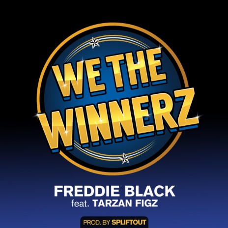 We The Winnerz ft. Tarzan Figz & Spliftout | Boomplay Music
