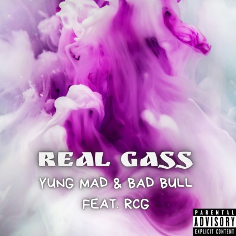 Real Gass ft. BAD BULL & Rcg | Boomplay Music