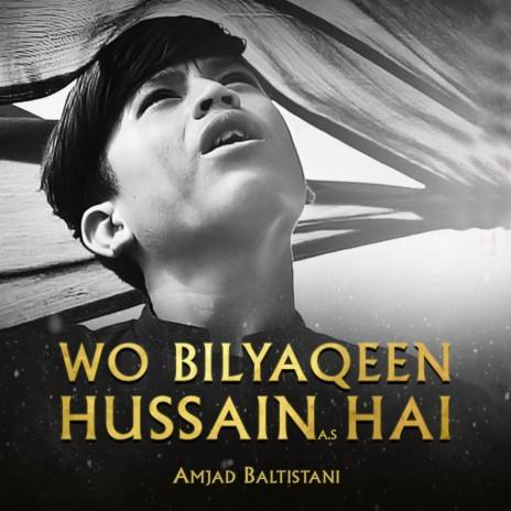 Wo Bilyaqeen Hussain (A.S) Hai | Boomplay Music