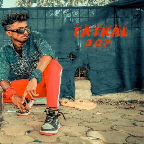 Tatkal 307 | Boomplay Music