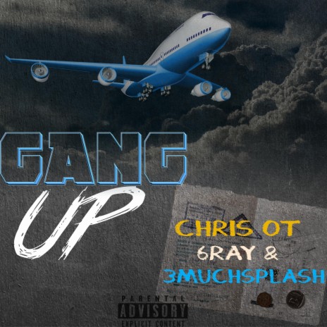 Gang Up ft. 6ray & 3muchsplash | Boomplay Music