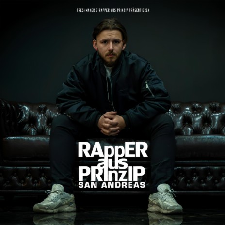 Rapper aus Prinzip ft. San Andreas | Boomplay Music