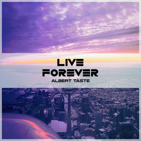 Live Forever (Extended Mix)