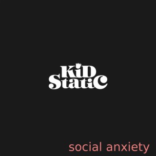 Social Anxiety