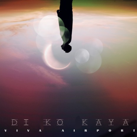 Di Ko Kaya | Boomplay Music
