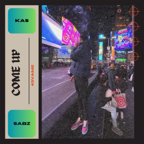 Come Up ft. SABZ | Boomplay Music