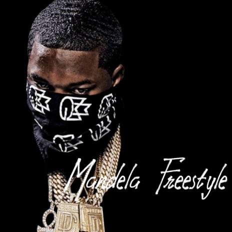 Mandela Freestyle (feat. Meek Milly) | Boomplay Music