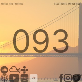 Nicolás Villa presents Electronic Unfoldings Episode 093 | Beyond The Golden Gate