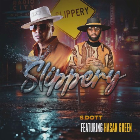 Slippery ft. Hasan Green | Boomplay Music