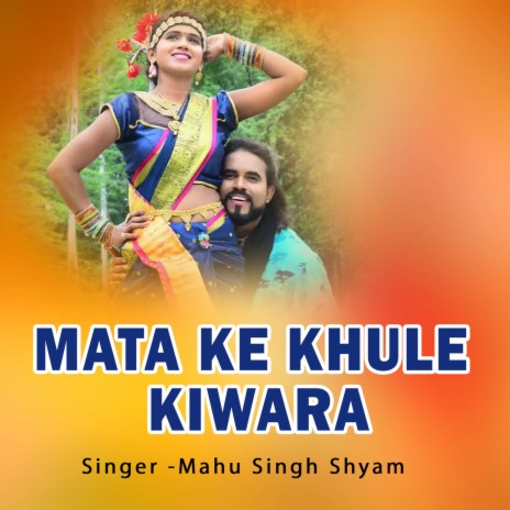 Mata Ke Khule Kiwara | Boomplay Music