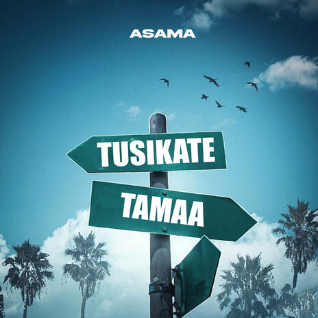 Tusikate Tamaa | Boomplay Music