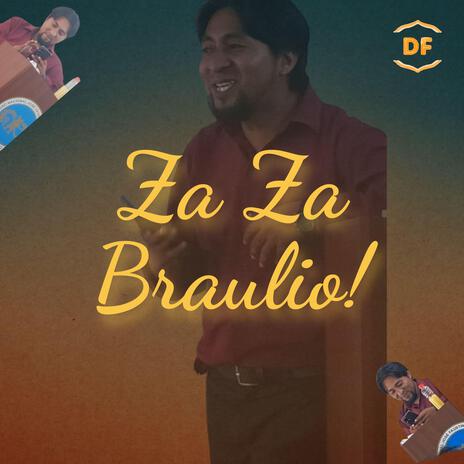 Za Za Braulio! (Reggaeton Mix) | Boomplay Music