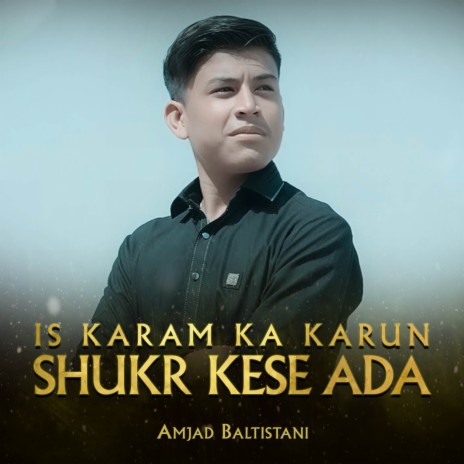 Is Karam Ka Karun Shukr Kese Ada | Boomplay Music