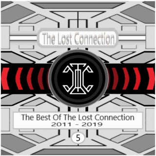 The Best of the Lost Connection (2011 - 2019), Pt. 5