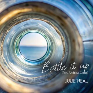 Bottle It Up ft. Andrew Camp lyrics | Boomplay Music