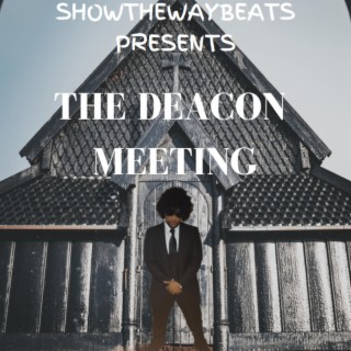 The Deacon Meeting