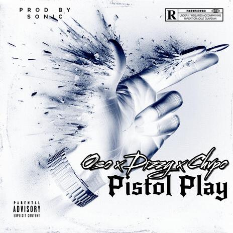 Pistol Play ft. Solo Oso & Dizzy Left | Boomplay Music