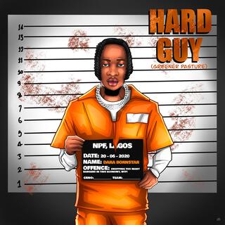 Hard Guy lyrics | Boomplay Music