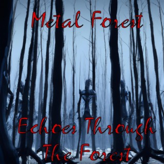 Echoes Through The Forest