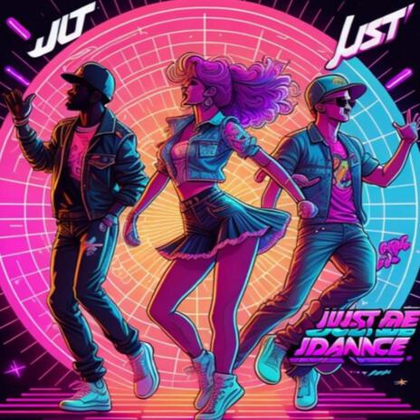 Just Dance! | Boomplay Music