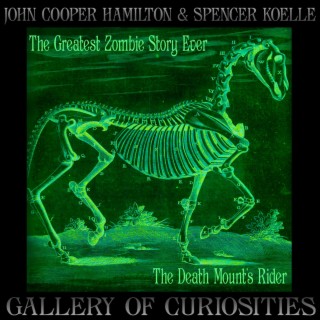The Greatest Zombie Story Ever by John Cooper Hamilton and The Death Mount's Rider by Spencer Koelle