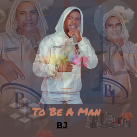 To Be A Man | Boomplay Music
