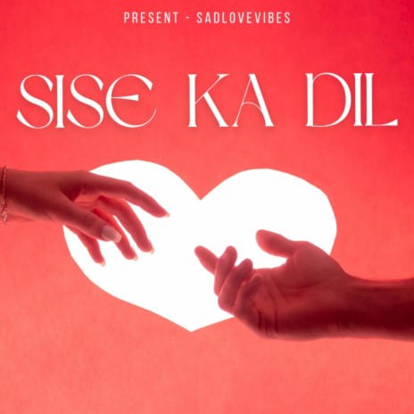 SISE KA DIL ft. GAGAN SHARMA | Boomplay Music