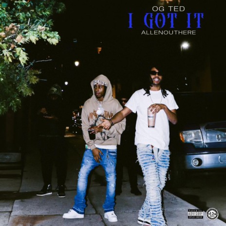 I GOT IT ft. AllenOutHere | Boomplay Music