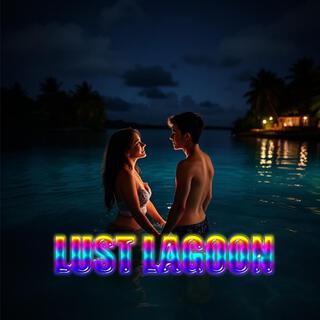 Lust Lagoon