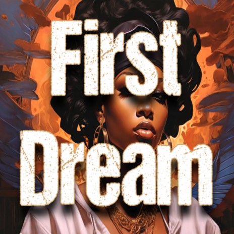 First Dream | Boomplay Music