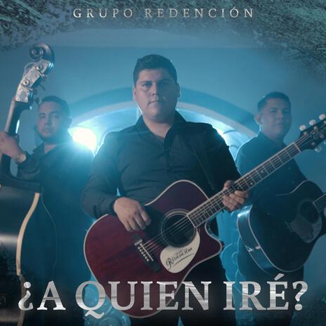 ¿A quien ire? | Boomplay Music