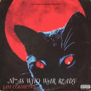 NI**AS WHO WAR READY