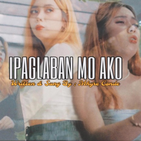 Ipaglaban mo ako | Boomplay Music