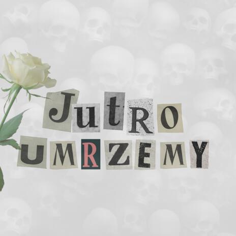 JUTRO UMRZEMY | Boomplay Music