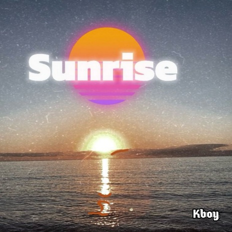 Sunrise | Boomplay Music