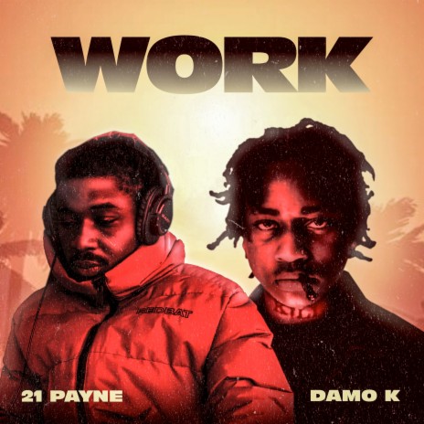 Work ft. Damo K | Boomplay Music