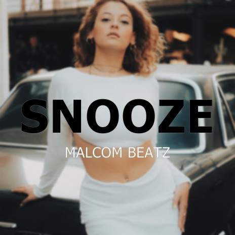 Snooze | Boomplay Music