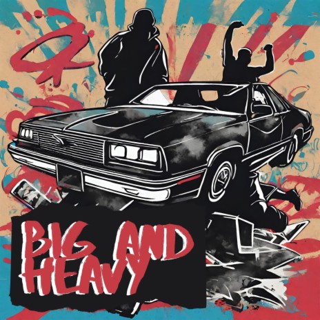 Big and Heavy | Boomplay Music